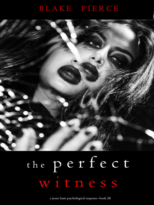 Title details for The Perfect Witness by Blake Pierce - Available